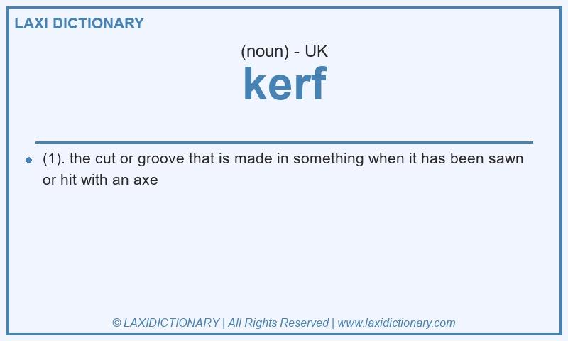 Definition kerf in British English