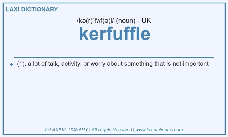 Definition kerfuffle in British English