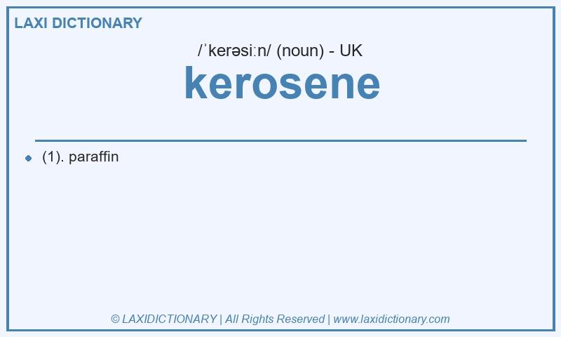 Definition kerosene in British English