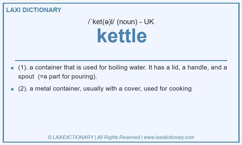 Definition kettle in British English
