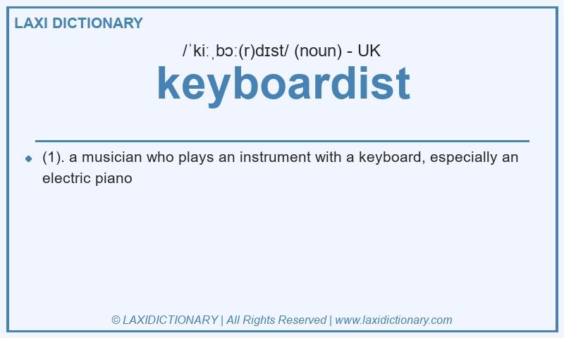 Definition keyboardist in British English
