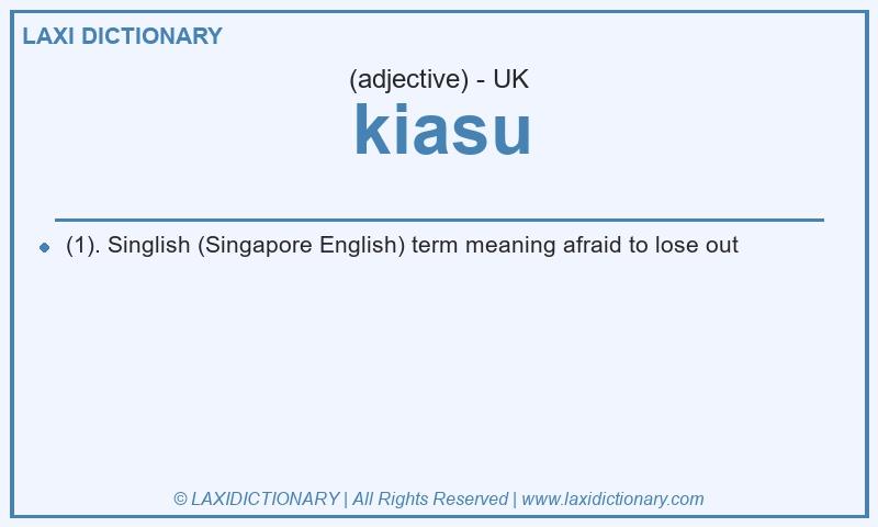 Definition kiasu in British English