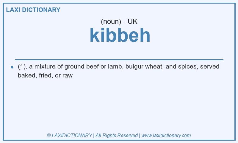 Definition kibbeh in British English