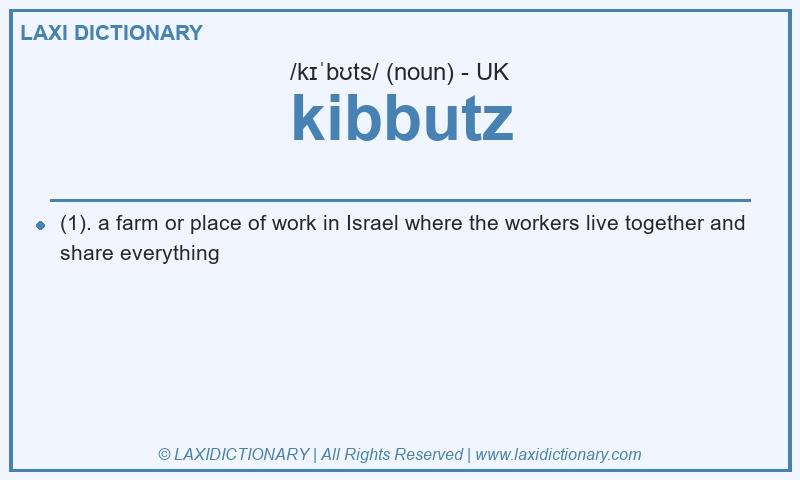 Definition kibbutz in British English