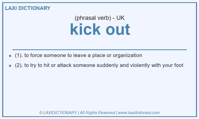 Definition kick out in British English