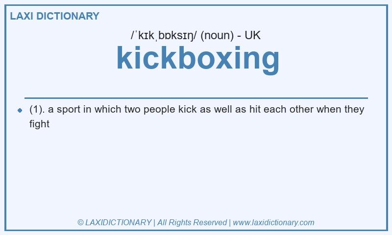 Definition kickboxing in British English