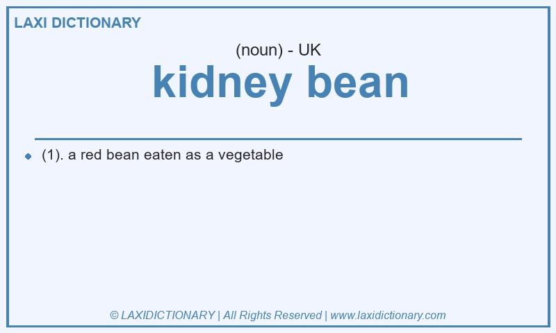 Definition kidney bean in British English