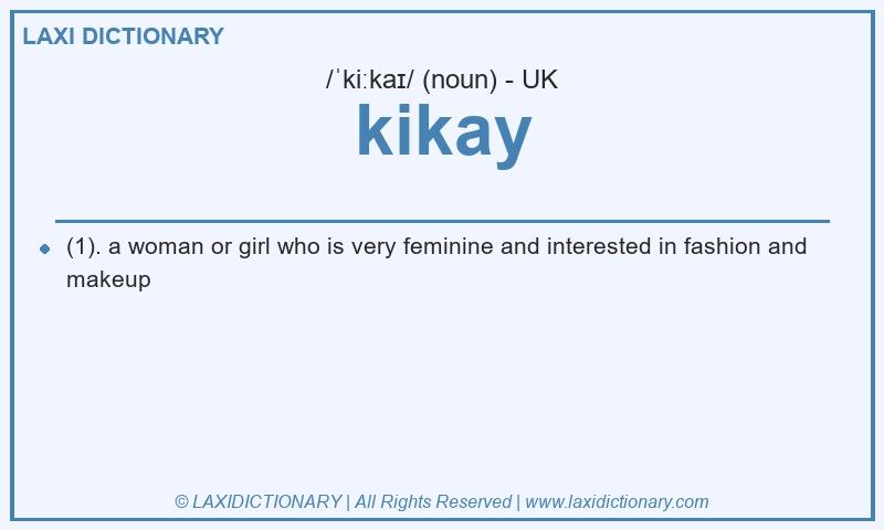 Definition kikay in British English
