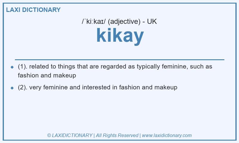 Definition kikay in British English