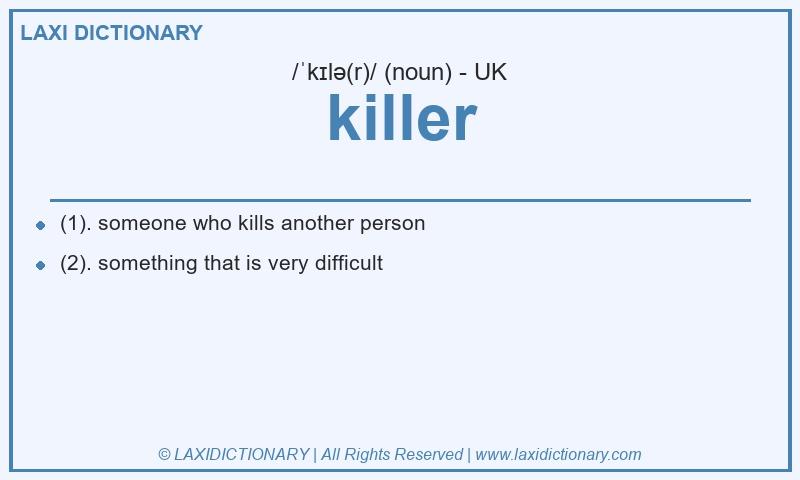 Definition killer in British English