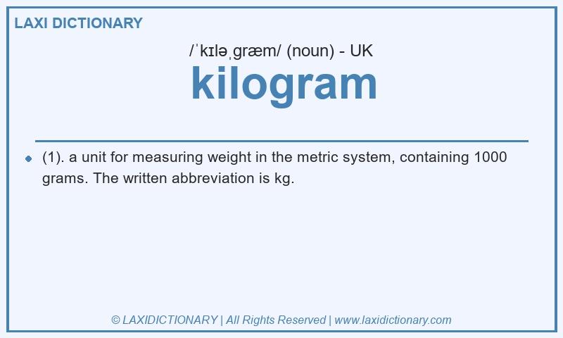 Definition kilogram in British English