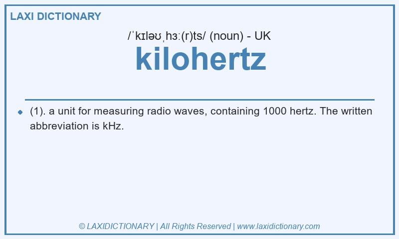Definition kilohertz in British English