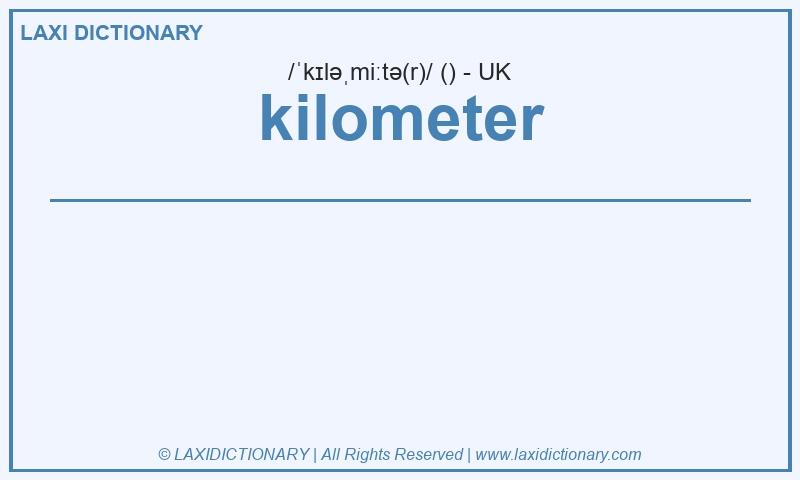 Definition kilometer in British English