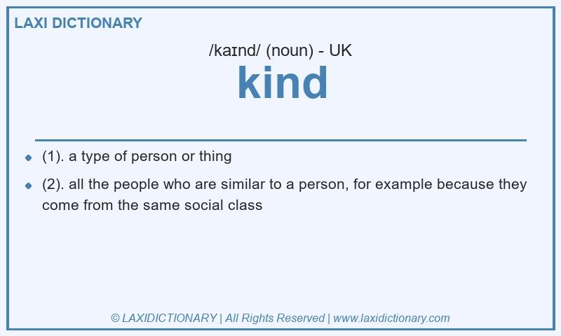 Definition kind in British English