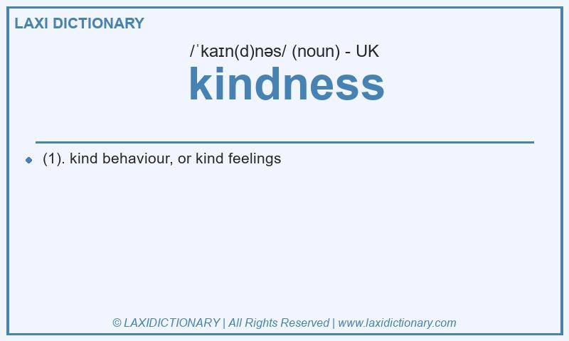 Definition kindness in British English