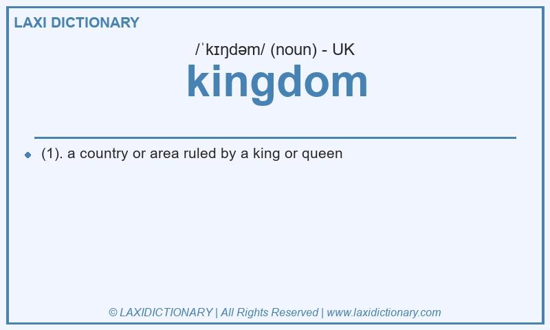 Definition kingdom in British English