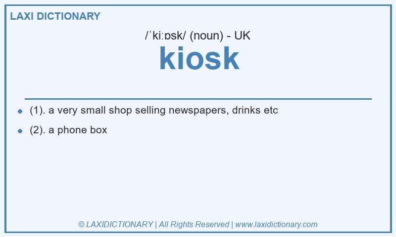 Definition kiosk in British English