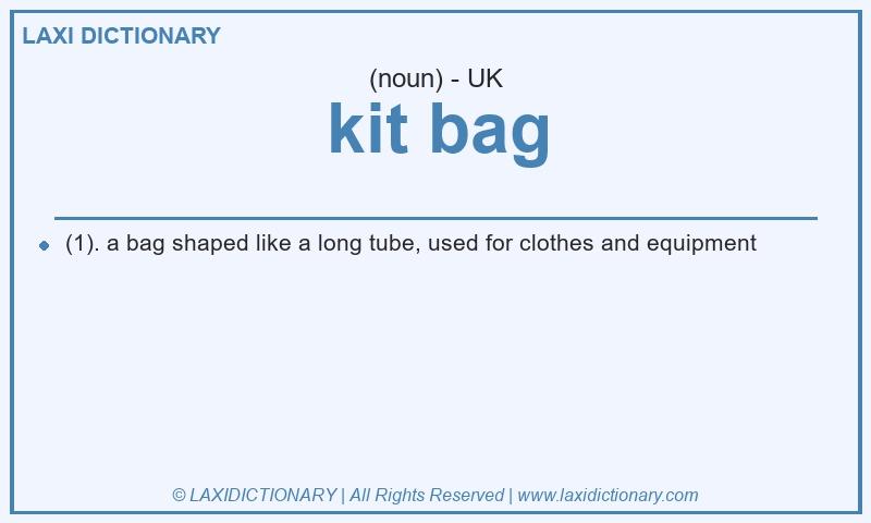 Definition kit bag in British English