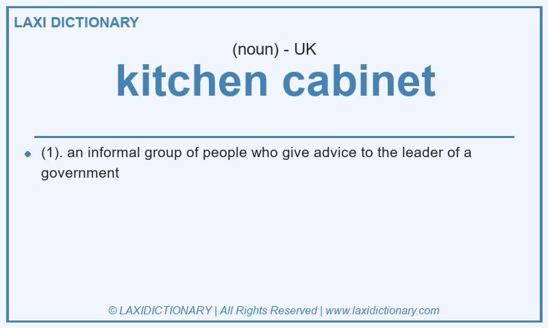 Definition kitchen cabinet in British English