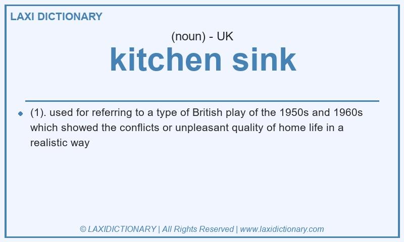 Definition kitchen sink in British English
