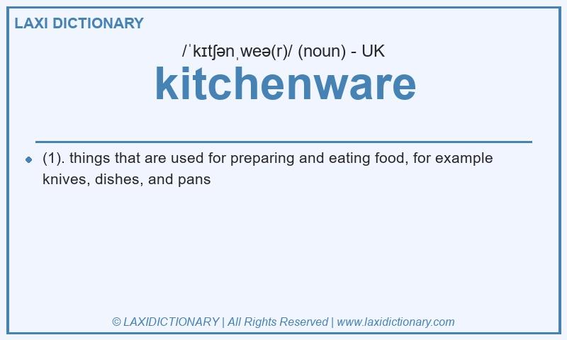 Definition kitchenware in British English
