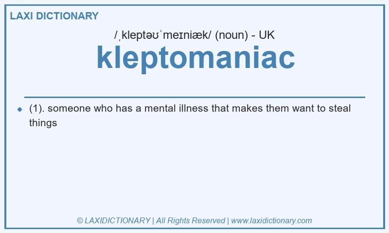 Definition kleptomaniac in British English