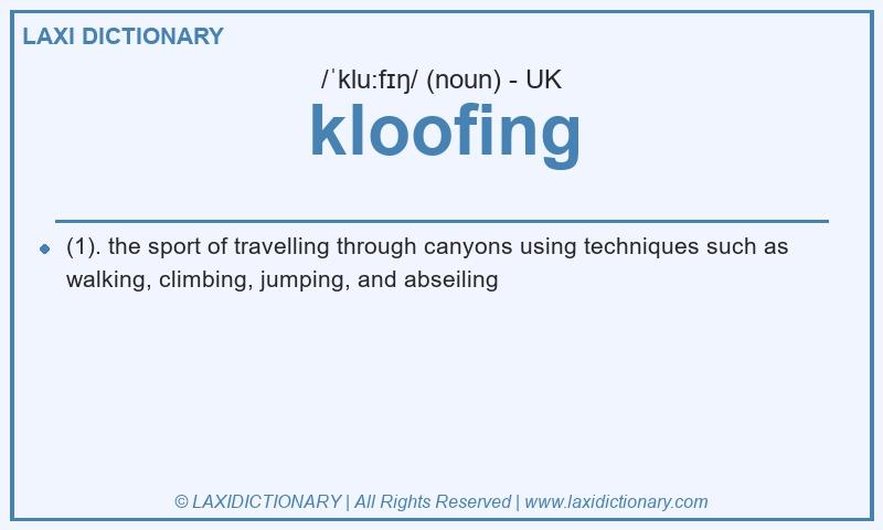 Definition kloofing in British English