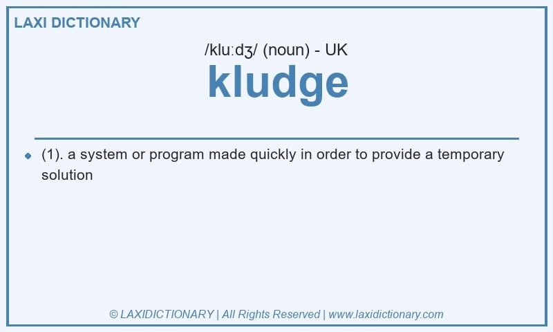 Definition kludge in British English