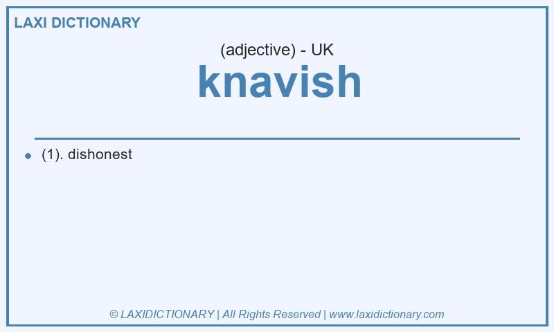 Definition knavish in British English