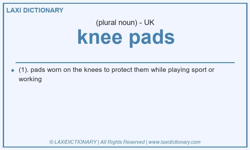 Definition knee pads in British English