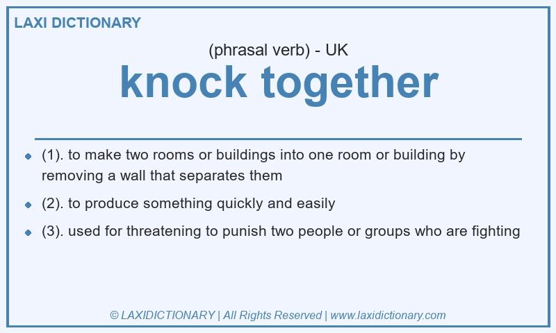Definition knock together in British English