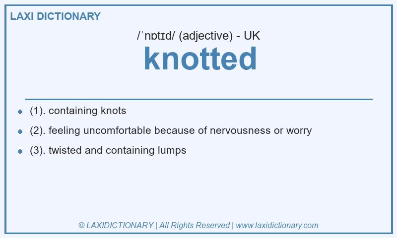 Definition knotted in British English