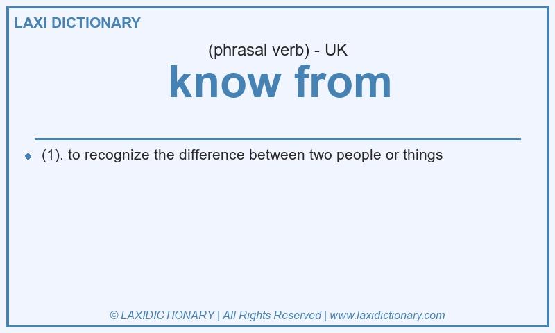 Definition know from in British English