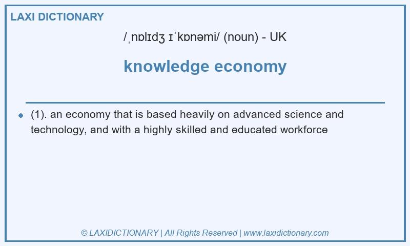 Definition knowledge economy in British English