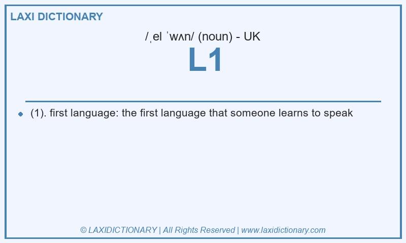 Definition L1 in British English