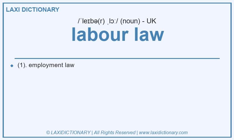 Definition labour law in British English
