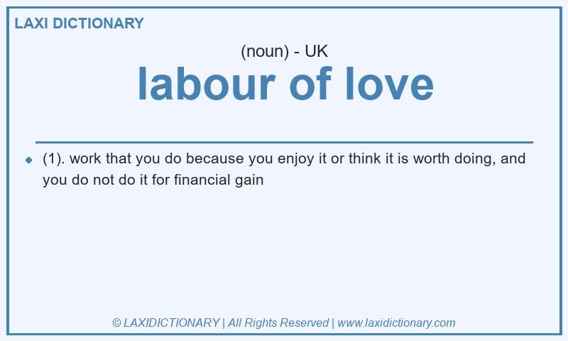 Definition labour of love in British English