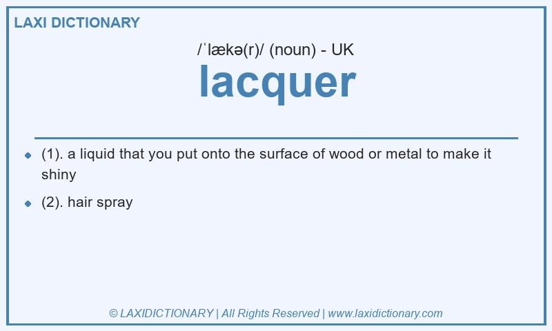 Definition lacquer in British English