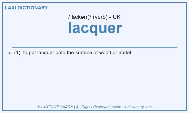 Definition lacquer in British English