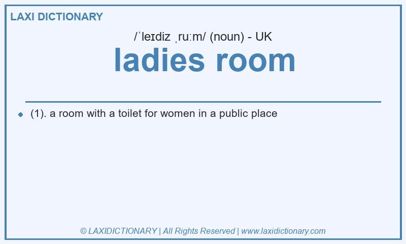 Definition ladies room in British English