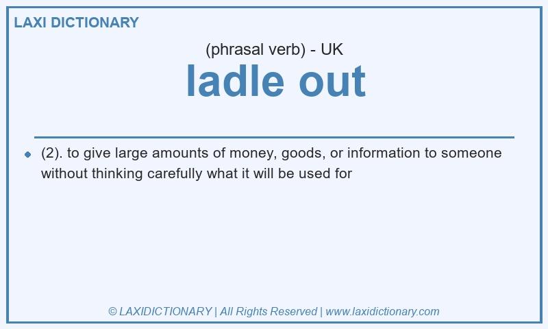 Definition ladle out in British English