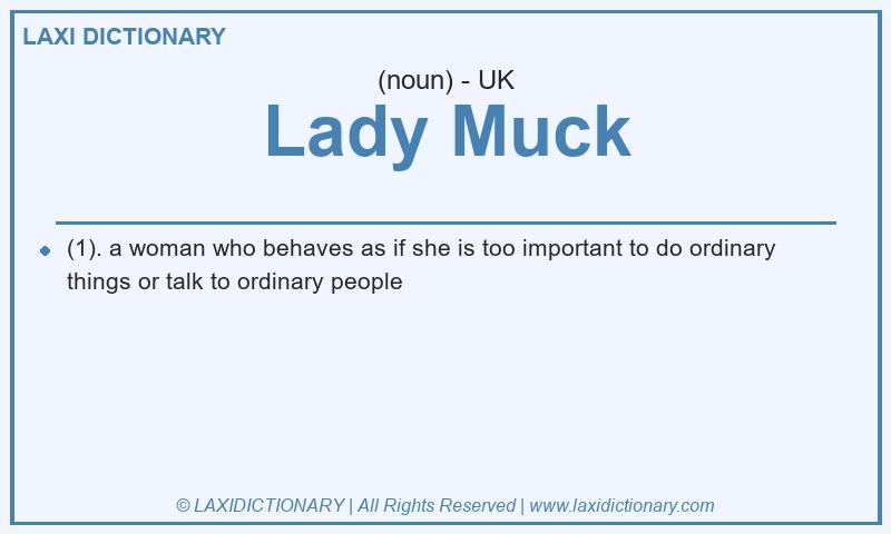 Definition Lady Muck in British English