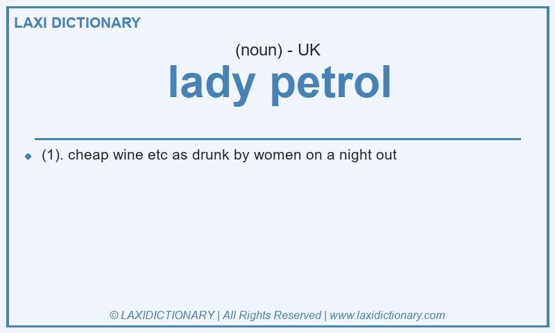 Definition lady petrol in British English