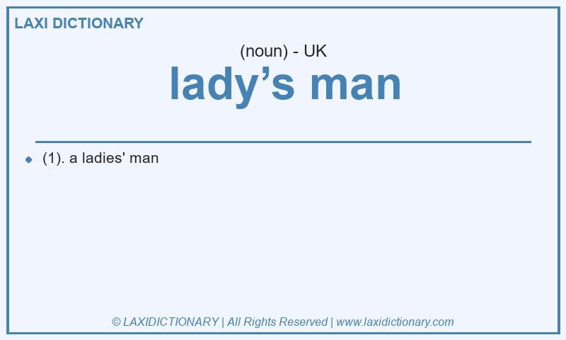 Definition lady’s man in British English