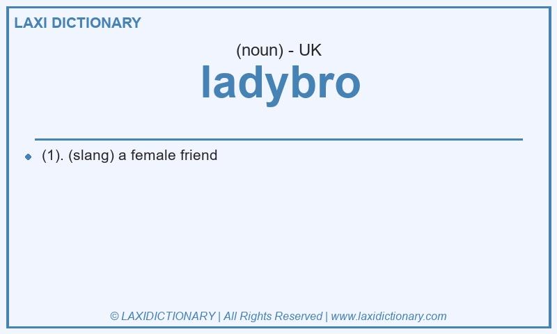 Definition ladybro in British English