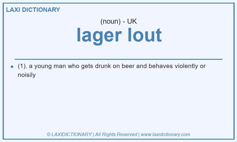 Definition lager lout in British English