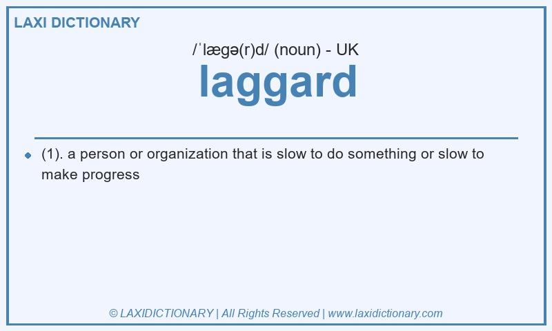 Definition laggard in British English
