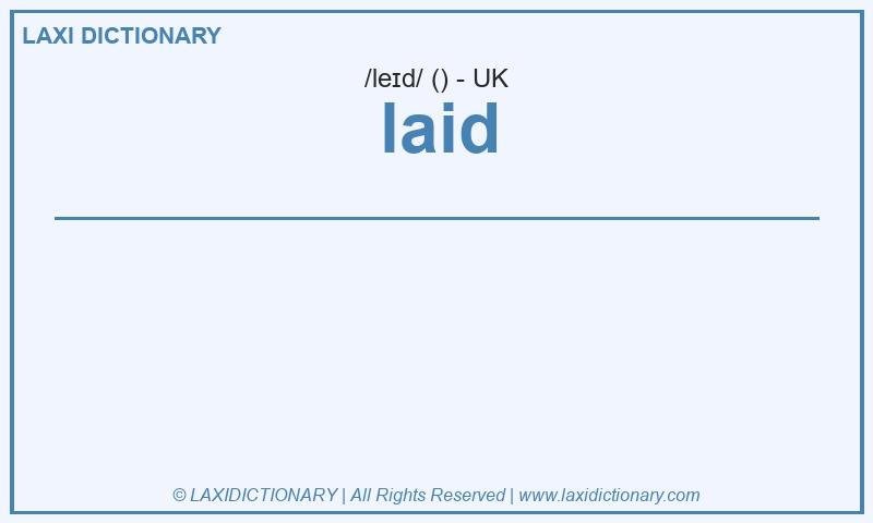 Definition laid in British English
