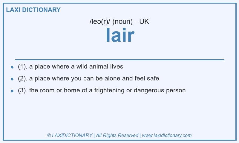 Definition lair in British English