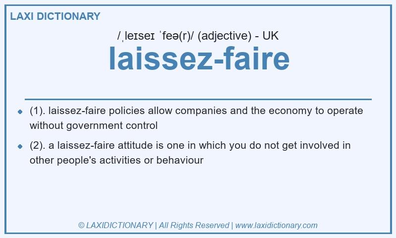 Definition laissez-faire in British English